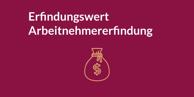 Erfindungswert Arbeitnehmererfindung